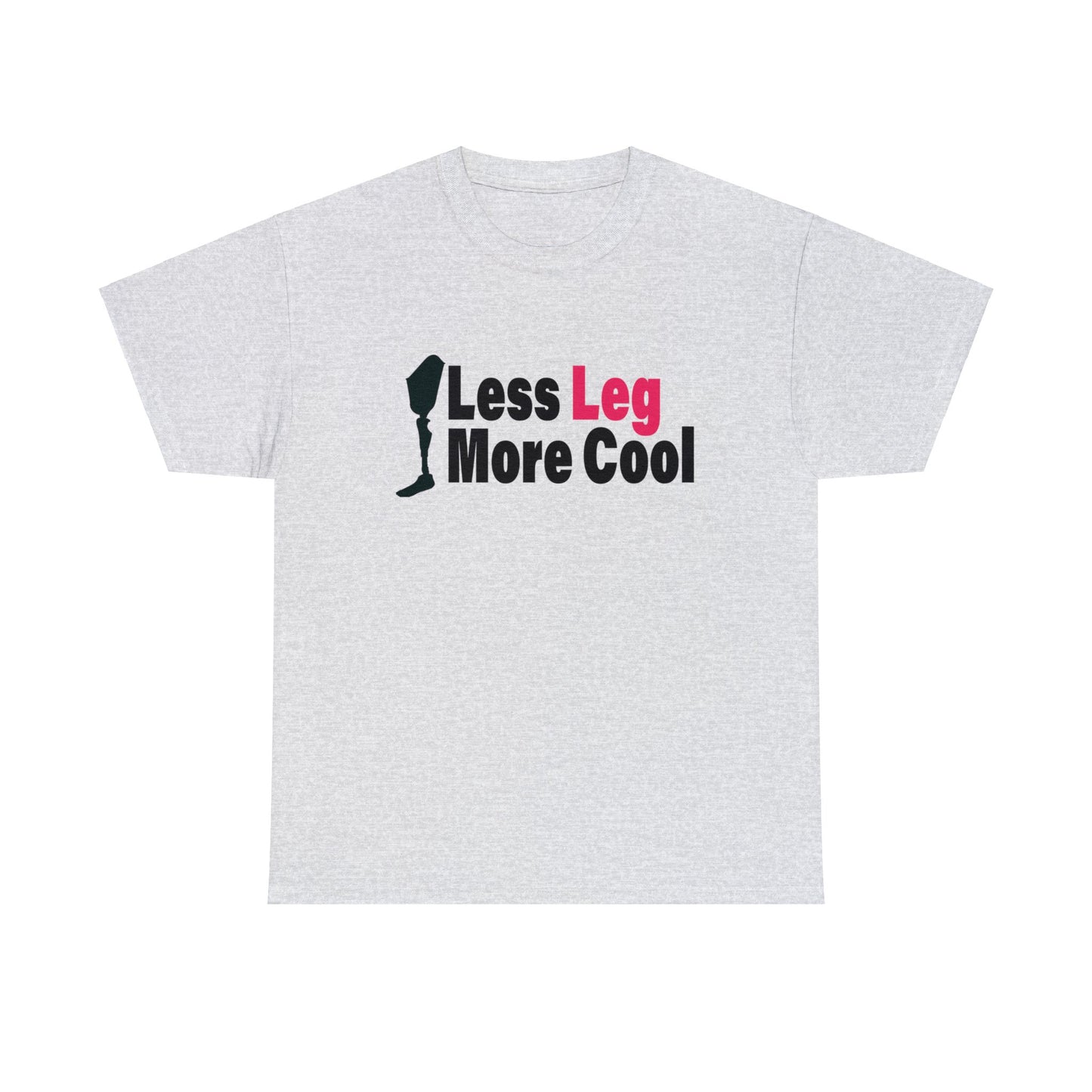 Less Leg More Cool Amputee Unisex Heavy Cotton Tee