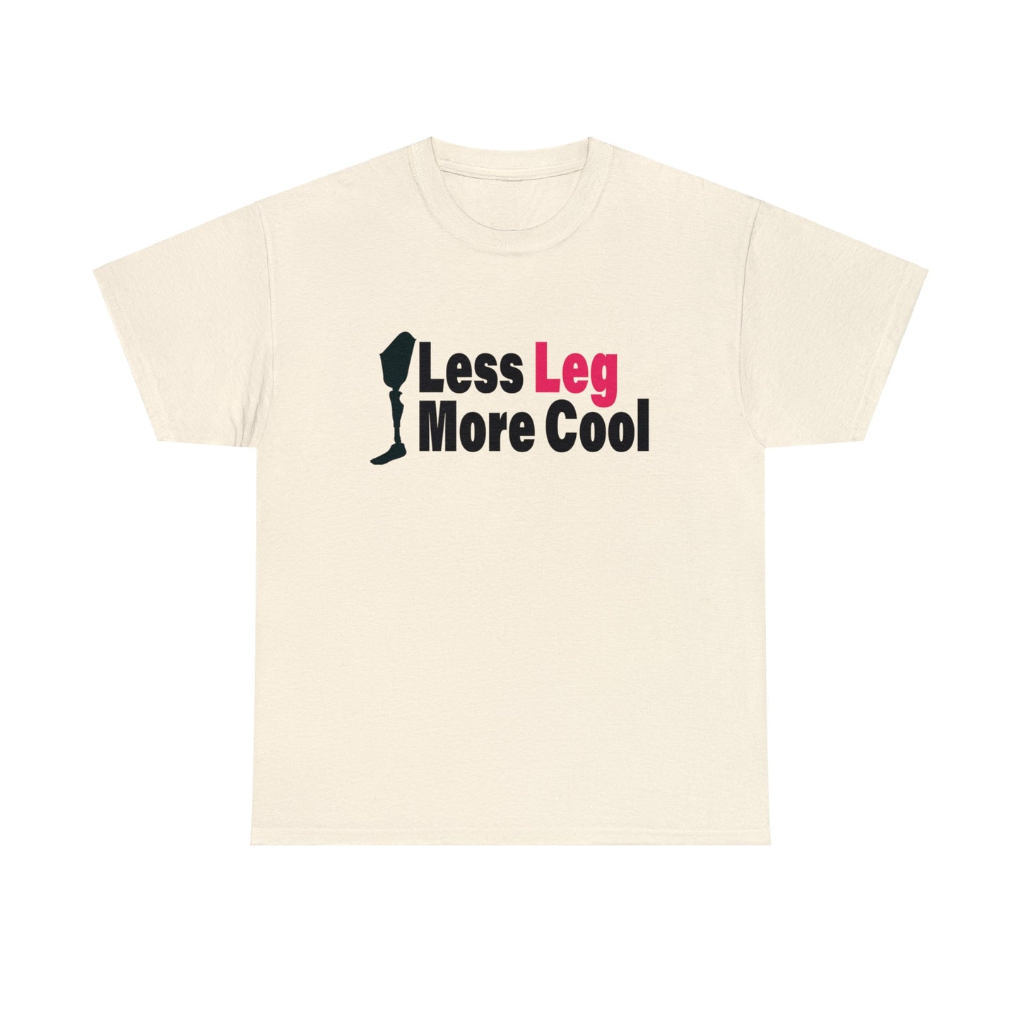 Less Leg More Cool Amputee Unisex Heavy Cotton Tee