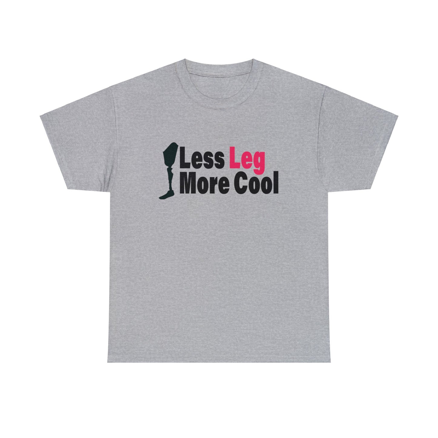 Less Leg More Cool Amputee Unisex Heavy Cotton Tee