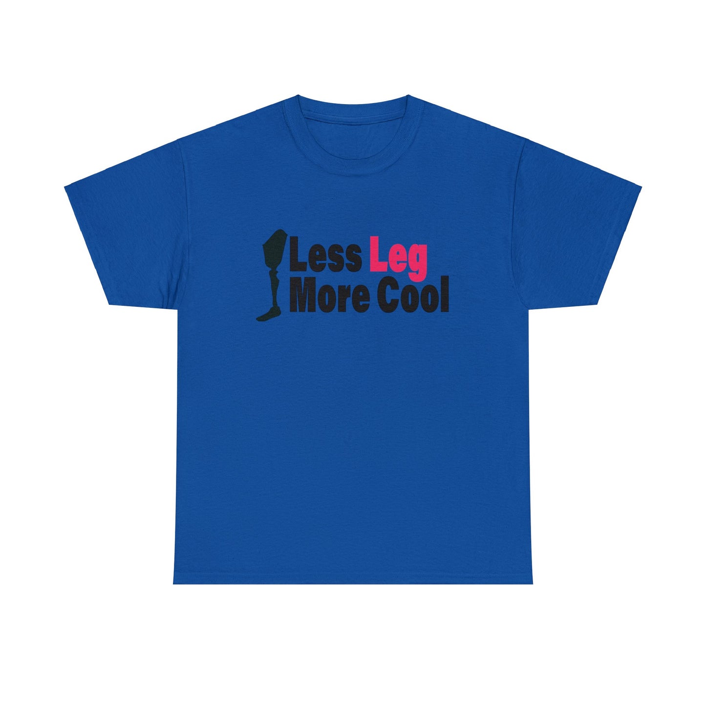 Less Leg More Cool Amputee Unisex Heavy Cotton Tee