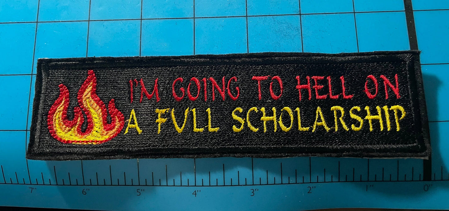 Going to Hell on Full Scholarship Embroidered Patch