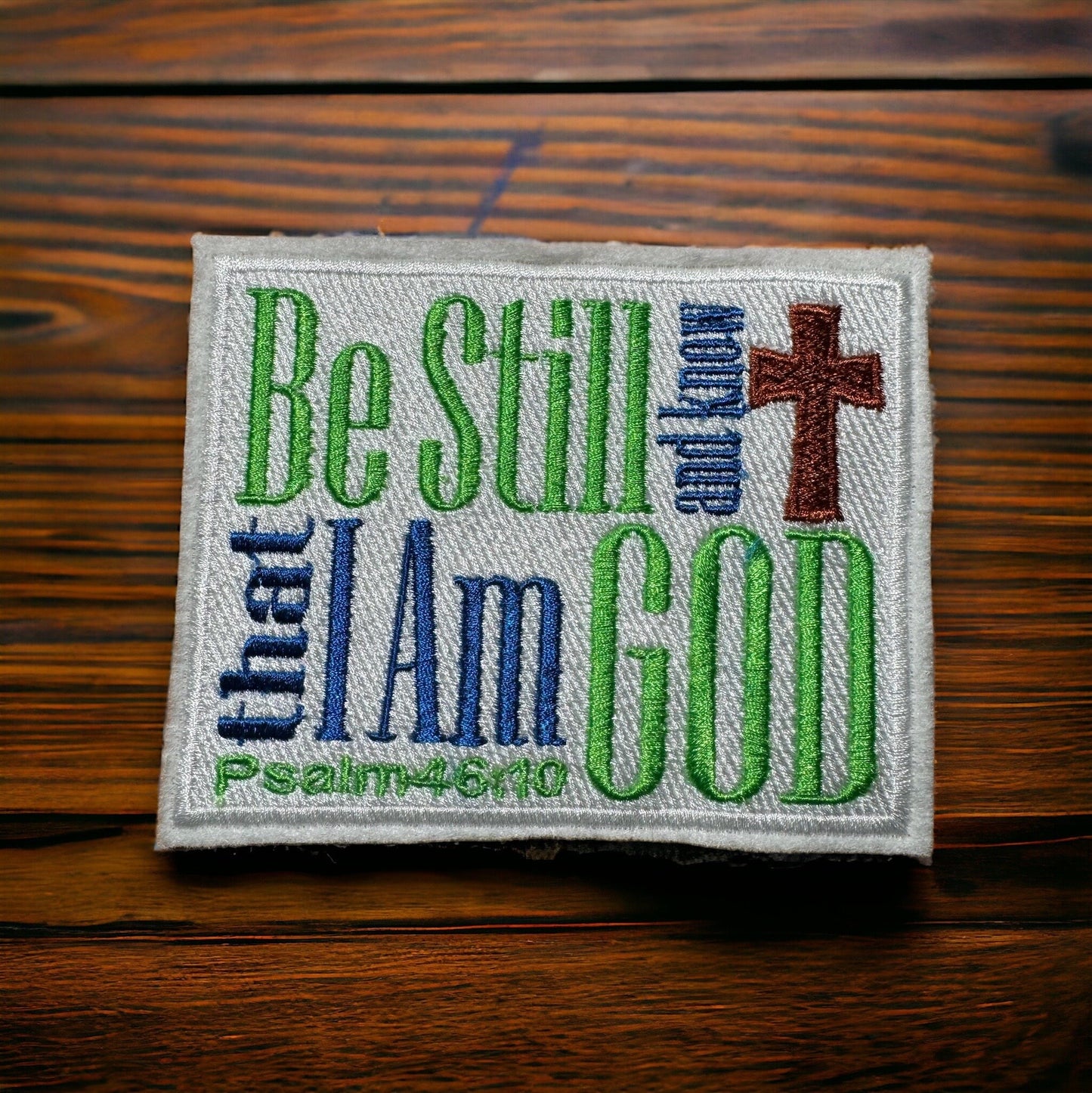 Be Still and Know Bible Verse Embroidered Patch | Psalm Patch | Bible Patch